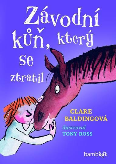 E-kniha Závodní kůň, který se ztratil - Tony Ross, Clare Baldingová