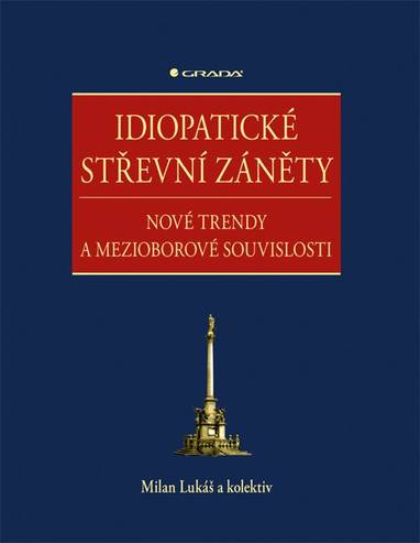 E-kniha Idiopatické střevní záněty - kolektiv a, Milan Lukáš