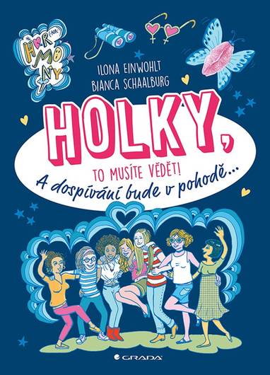 E-kniha Holky, to musíte vědět! - Ilona Einwohlt