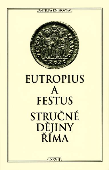 E-kniha Stručné dějiny Říma - Eutropius, Rufius Festus