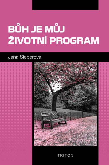 E-kniha Bůh je můj životní program - Jana Sieberová