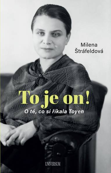 E-kniha To je on! O té, co si říkala Toyen - Milena Štráfeldová