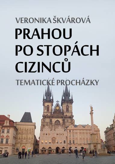 E-kniha Prahou po stopách cizinců - Veronika Škvárová