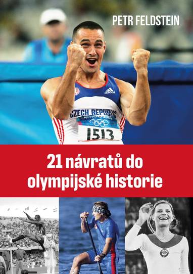 E-kniha 21 návratů do olympijské historie - Petr Feldstein