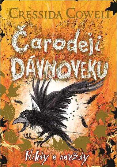 E-kniha Čarodeji dávnoveku - Nikdy a navždy - Cressida Cowell