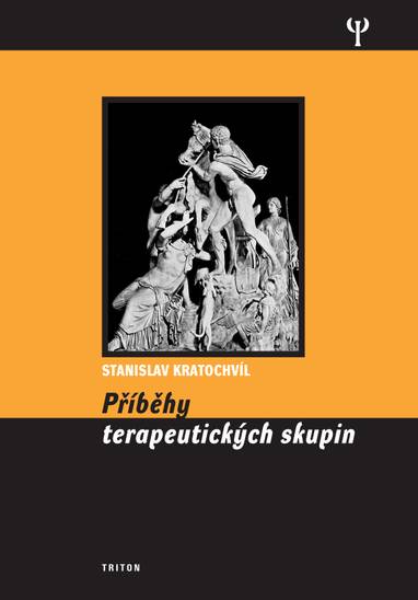 E-kniha Příběhy terapeutických skupin - Prof. PhDr. Stanislav Kratochvíl CSc.