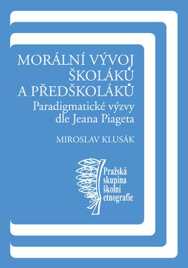 E-kniha Morální vývoj školáků a předškoláků - Miroslav Klusák