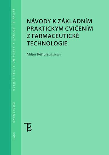 E-kniha Návody k základním praktickým cvičením z farmaceutické technologie - Milan Řehula