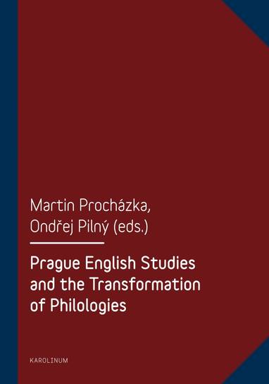 E-kniha Prague English Studies and the Transformation of Philologies - Martin Procházka, Ondřej Pilný