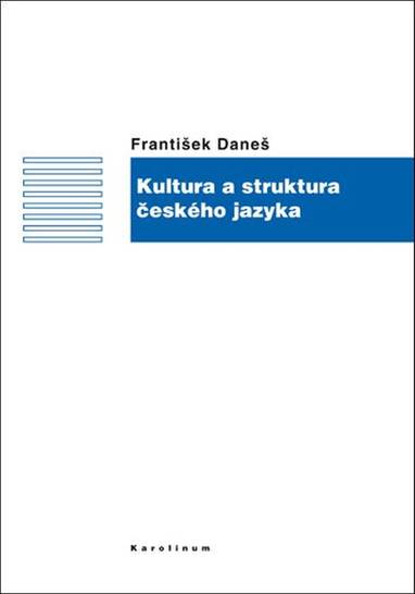 E-kniha Kultura a struktura českého jazyka - František Daneš