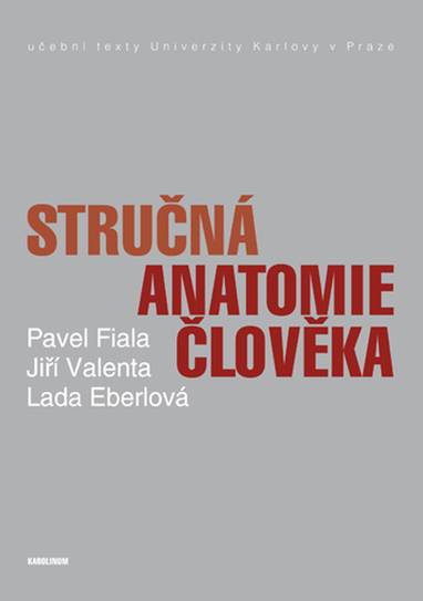 E-kniha Stručná anatomie člověka - Jiří Valenta, Pavel Fiala, Lada Eberlová