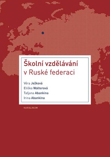 E-kniha Školní vzdělávání v Ruské federaci - Eliška Walterová, Věra Ježková, Taťjana Abankina, Irina Abankina