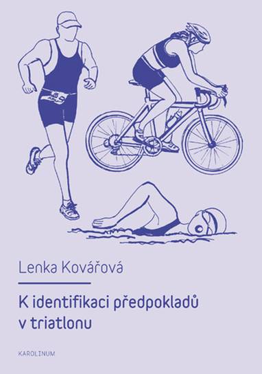 E-kniha K identifikaci předpokladů v triatlonu - Lenka Kovářová