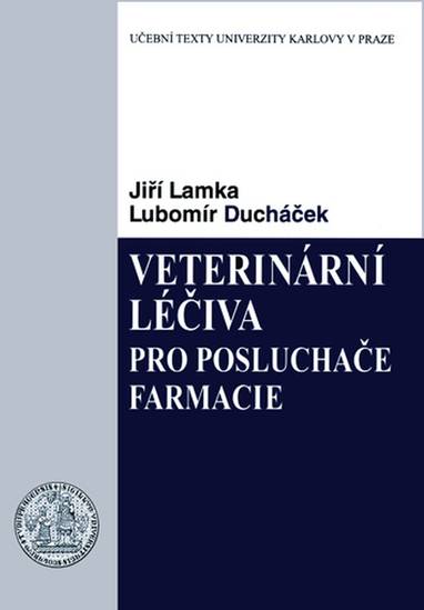 E-kniha Veterinární léčiva pro posluchače farmacie - Jiří Lamka, Lubomír Ducháček