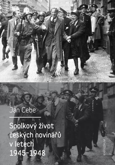 E-kniha Spolkový život českých novinářů v letech 1945-1948 - Jan Cebe