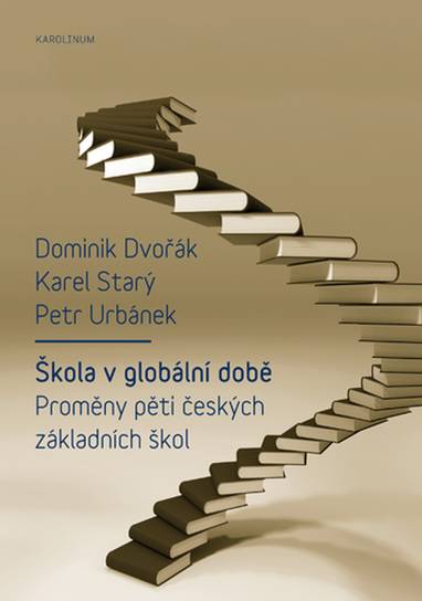 E-kniha Škola v globální době - Karel Starý, Dominik Dvořák, Petr Urbánek