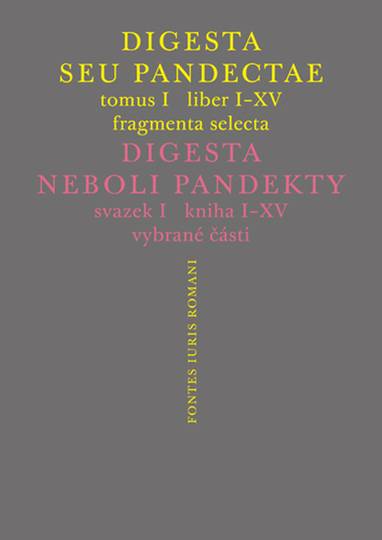 E-kniha Digesta seu Pandectae / Digesta neboli Pandekty - Michal Skřejpek, Peter Blaho, Jakub Žytek, Jarmila Vaňková