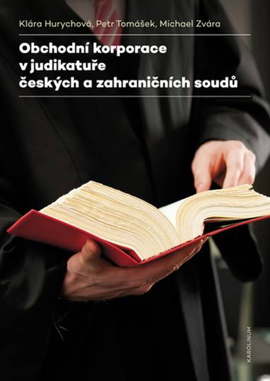 E-kniha Obchodní korporace v judikatuře českých a zahraničních soudů - Klára Hurychová, Petr Tomášek, Michael Zvára