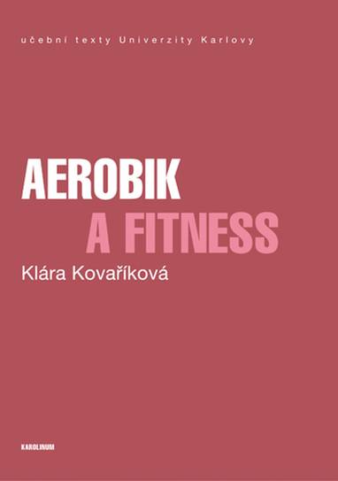 E-kniha Aerobik a fitness - Klára Kovaříková