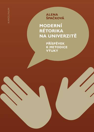 E-kniha Moderní rétorika na univerzitě - Alena Špačková