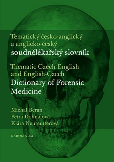 E-kniha Tematický česko-anglický a anglicko-český soudnělékařský slovník - Michal Beran, Petra Dohnalová, Klára Neureutterová