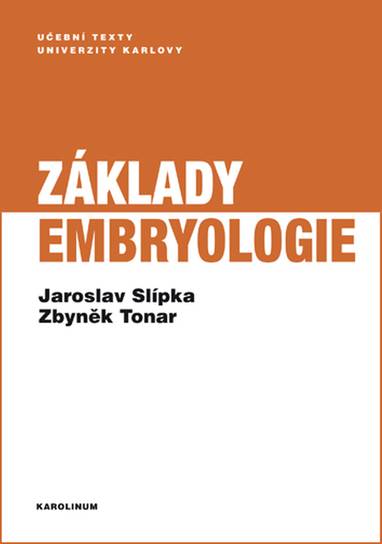 E-kniha Základy embryologie - Zbyněk Tonar, Jaroslav Slípka