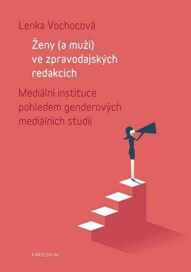 E-kniha Ženy (a muži) ve zpravodajských redakcích - Lenka Vochocová