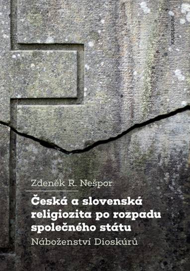 E-kniha Česká a slovenská religiozita po rozpadu společného státu - Zdeněk R. Nešpor