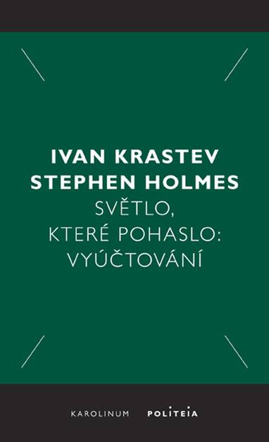 E-kniha Světlo, které pohaslo - Ivan Krastev, Stephen Holmes