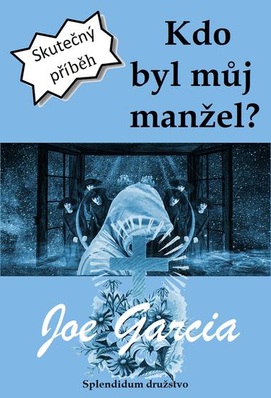 E-kniha Kdo byl můj manžel? - Joe Garcia