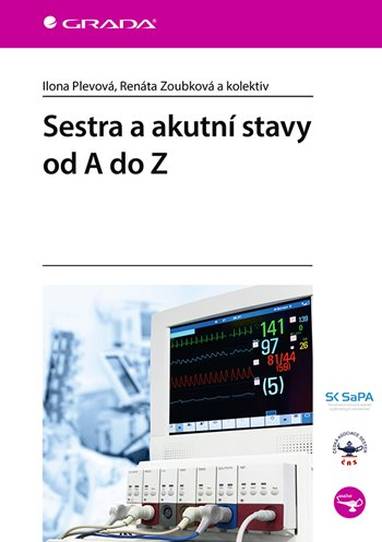 E-kniha Sestra a akutní stavy od A do Z - Ilona Plevová, kolektiv a, Renáta Zoubková