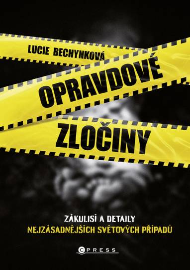 E-kniha Opravdové zločiny - Lucie Bechynková