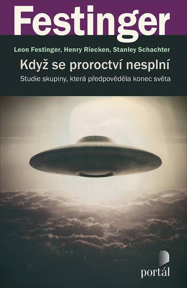 E-kniha Když se proroctví nesplní - Leon Festinger, Henry Riecken, Stanley Schachter