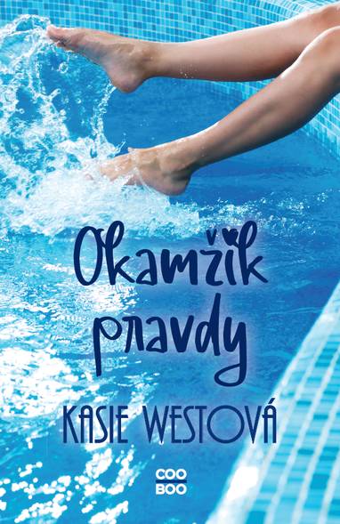 E-kniha Okamžik pravdy - Kasie Westová