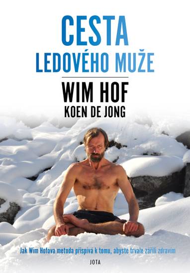 E-kniha Wim Hof. Cesta Ledového muže - Wim Hof, Koen de Jong