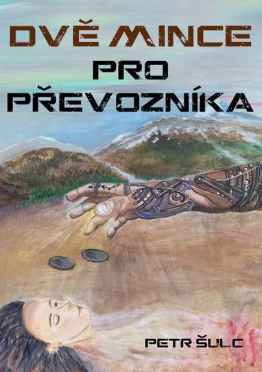 E-kniha Dvě mince pro Převozníka - Petr Šulc (*1979)