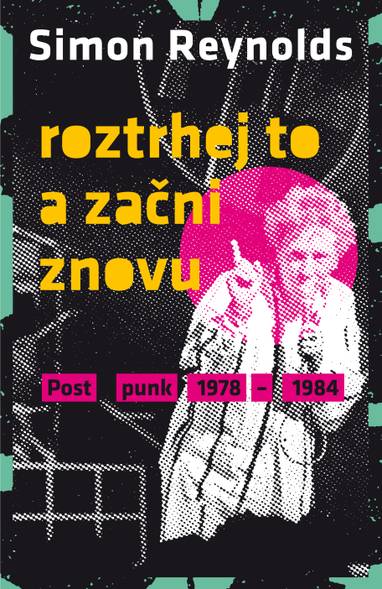 E-kniha Roztrhej to a začni znovu - Simon Reynolds