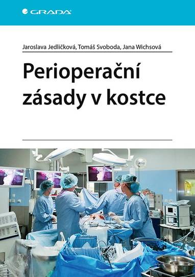 E-kniha Perioperační zásady v kostce - Jana Wichsová, Tomáš Svoboda, Jaroslava Jedličková