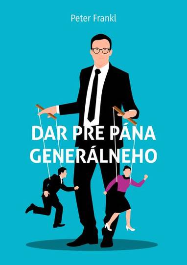 E-kniha Dar pre pána generálneho - Peter Frankl