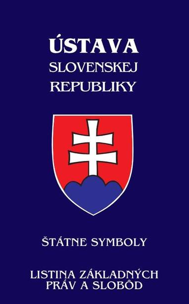 E-kniha Ústava Slovenskej republiky (od 1.1.2021) - Štátne symboly, Listina základných práv a slobôd - Autor Neuveden