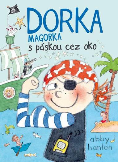 E-kniha Dorka Magorka s páskou cez oko - Abby Hanlon