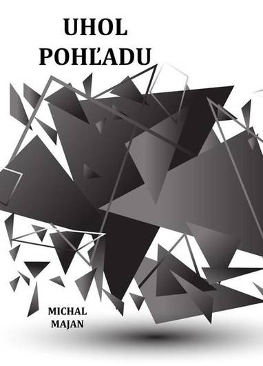 E-kniha Uhol pohľadu - Michal Majan