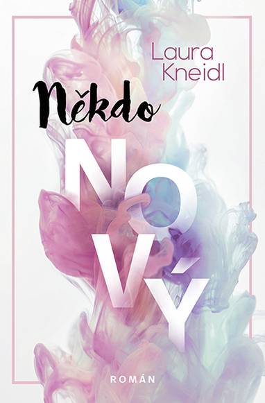 E-kniha Někdo nový - Laura Kneidl