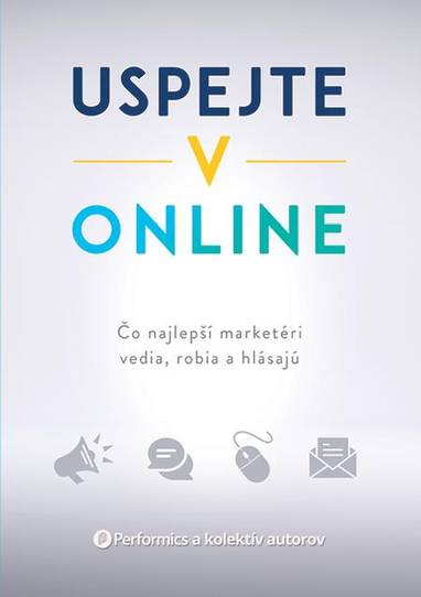 E-kniha Uspejte v online - Performics a kolektív autorov