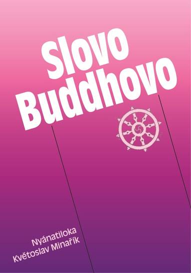 E-kniha Slovo Buddhovo - Květoslav Minařík, Maháthera Nyánatiloka