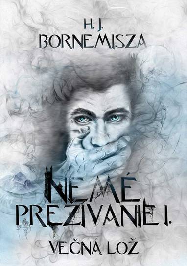 E-kniha Večná lož - Nemé prežívanie I. - H. J. Bornemisza