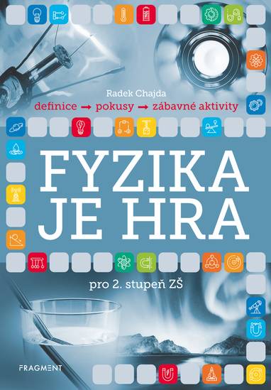 E-kniha Fyzika je hra pro 2. stupeň ZŠ - Radek Chajda