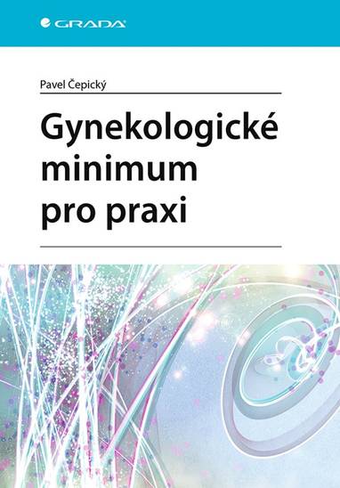 E-kniha Gynekologické minimum pro praxi - Pavel Čepický