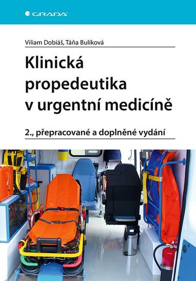 E-kniha Klinická propedeutika v urgentní medicíně - Viliam Dobiáš, Táňa Bulíková