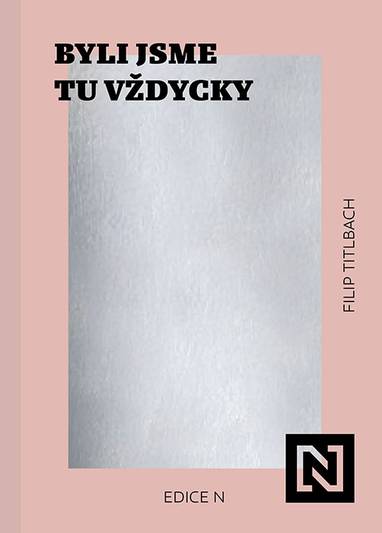 E-kniha Byli jsme tu vždycky - Filip Titlbach